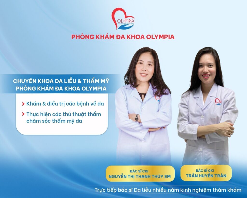 CHUYÊN KHOA DA LIỄU & THẨM MỸ DA - PHÒNG KHÁM ĐA KHOA OLYMPIA