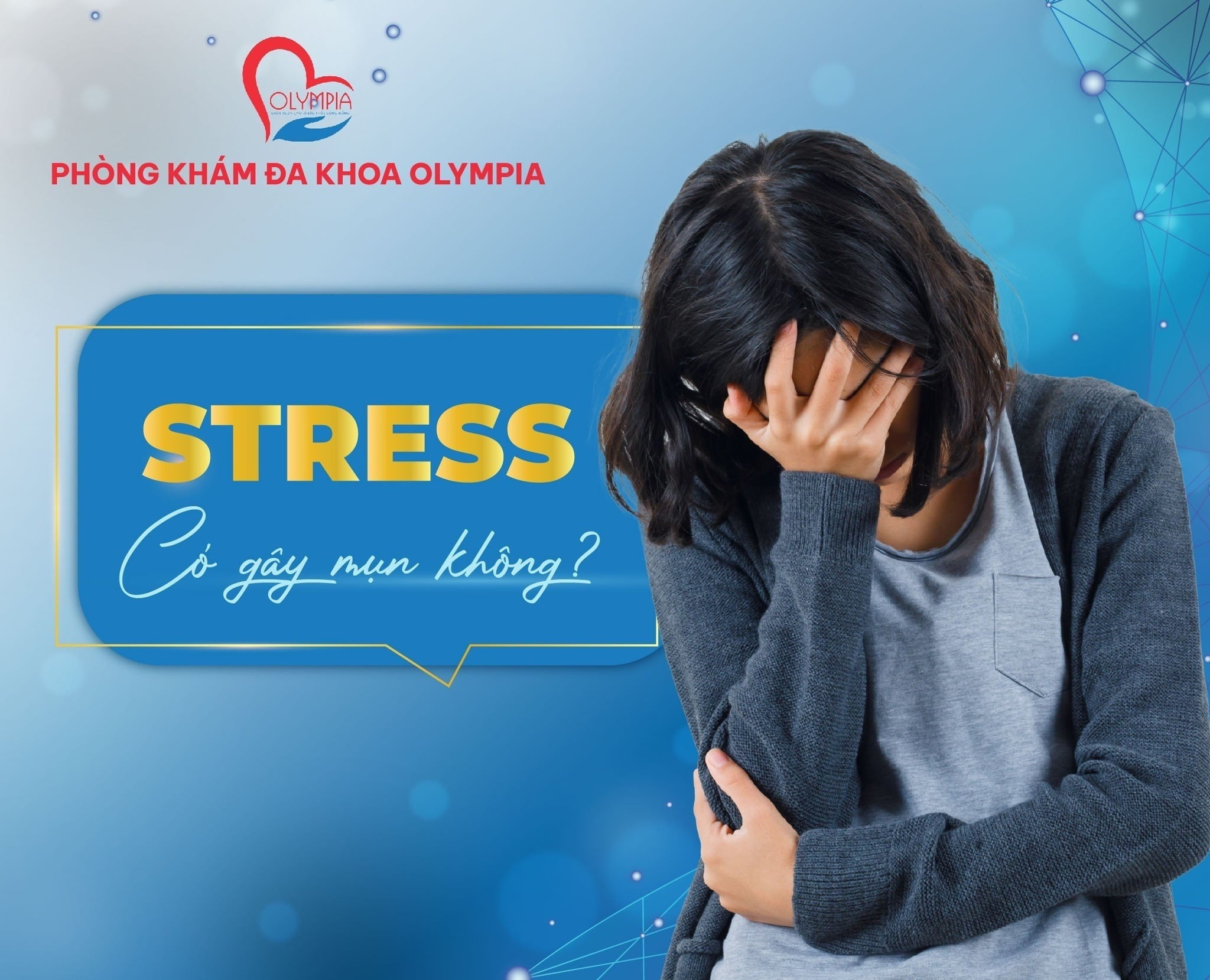 stress có gây mụn không - olympia nha trang
