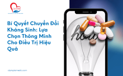 Bí Quyết Chuyển Đổi Kháng Sinh: Lựa Chọn Thông Minh Cho Điều Trị Hiệu Quả