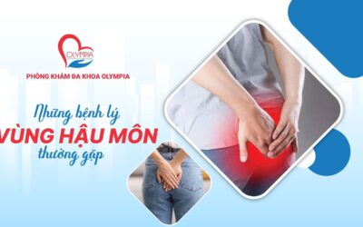 NHỮNG BỆNH LÝ VÙNG HẬU MÔN THƯỜNG GẶP