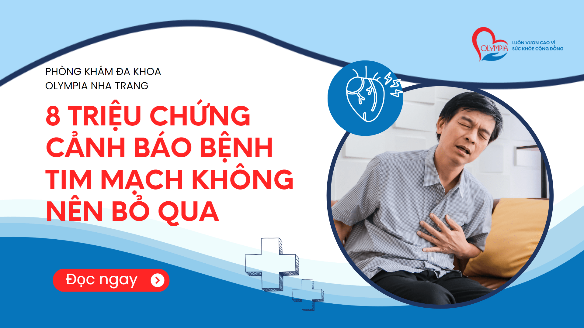 8 triệu chứng cảnh báo bệnh tim mạch không nên bỏ qua - phòng khám olympia nha trang