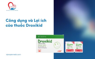 Thuốc Droxikid – Công dụng và cách dùng thuốc