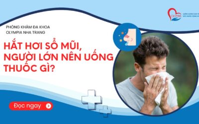 Hắt hơi sổ mũi, người lớn nên uống thuốc gì?