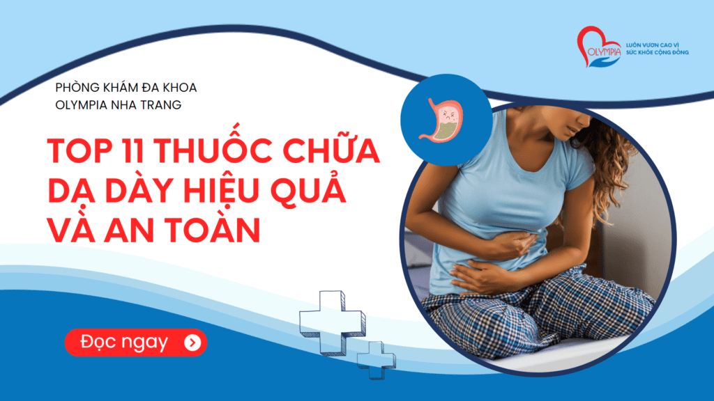 Top 11 Thuốc Chữa Dạ Dày Hiệu Quả và An Toàn - phòng khám đa khoa olympia nha trang