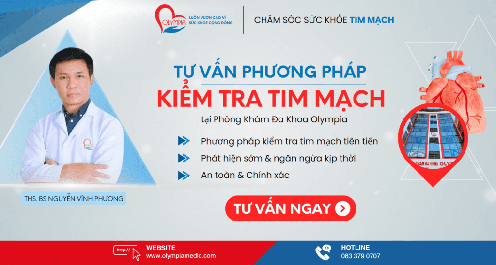 bac si nguyen vinh phuong - cham soc suc khoe tim mach - phong kham da khoa olympia