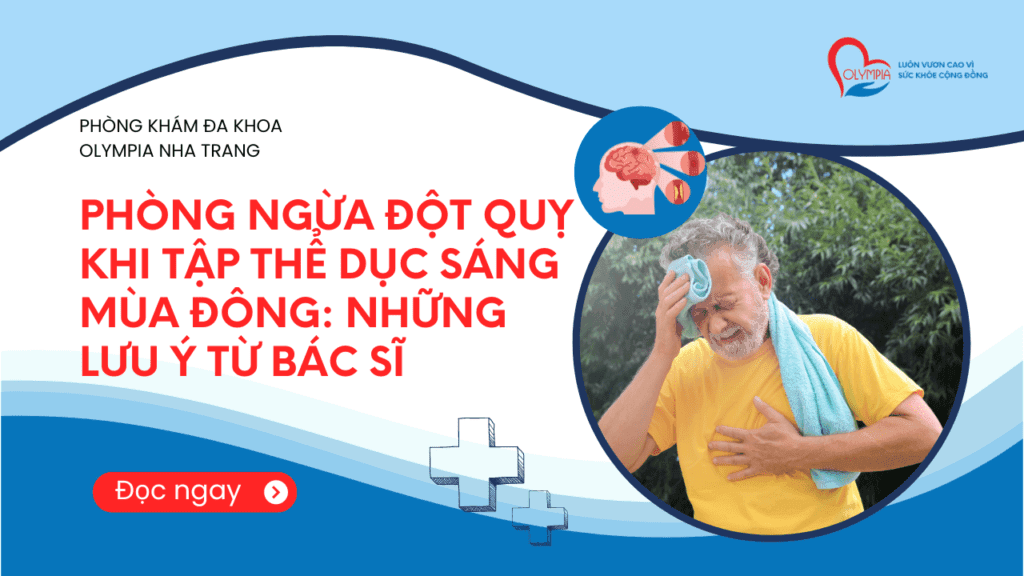 Phòng Ngừa Đột Quỵ Khi Tập Thể Dục Sáng Mùa Đông Những Lưu Ý Từ Bác Sĩ - phòng khám đa khoa olympia