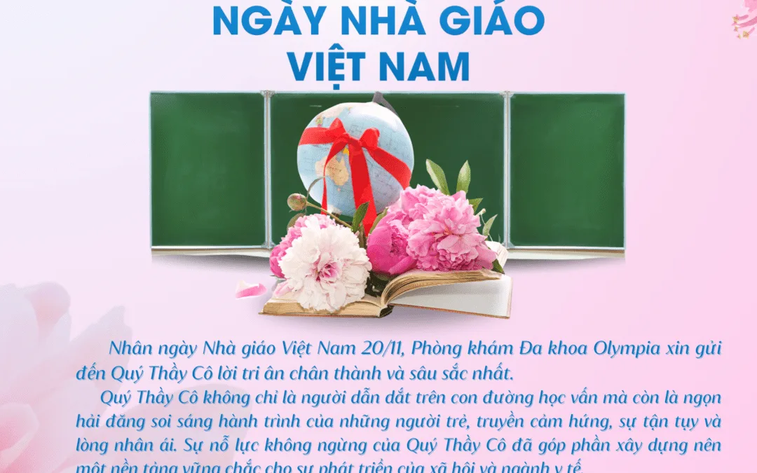 Phòng Khám Đa Khoa Olympia chào mừng ngày Nhà Giáo Việt Nam