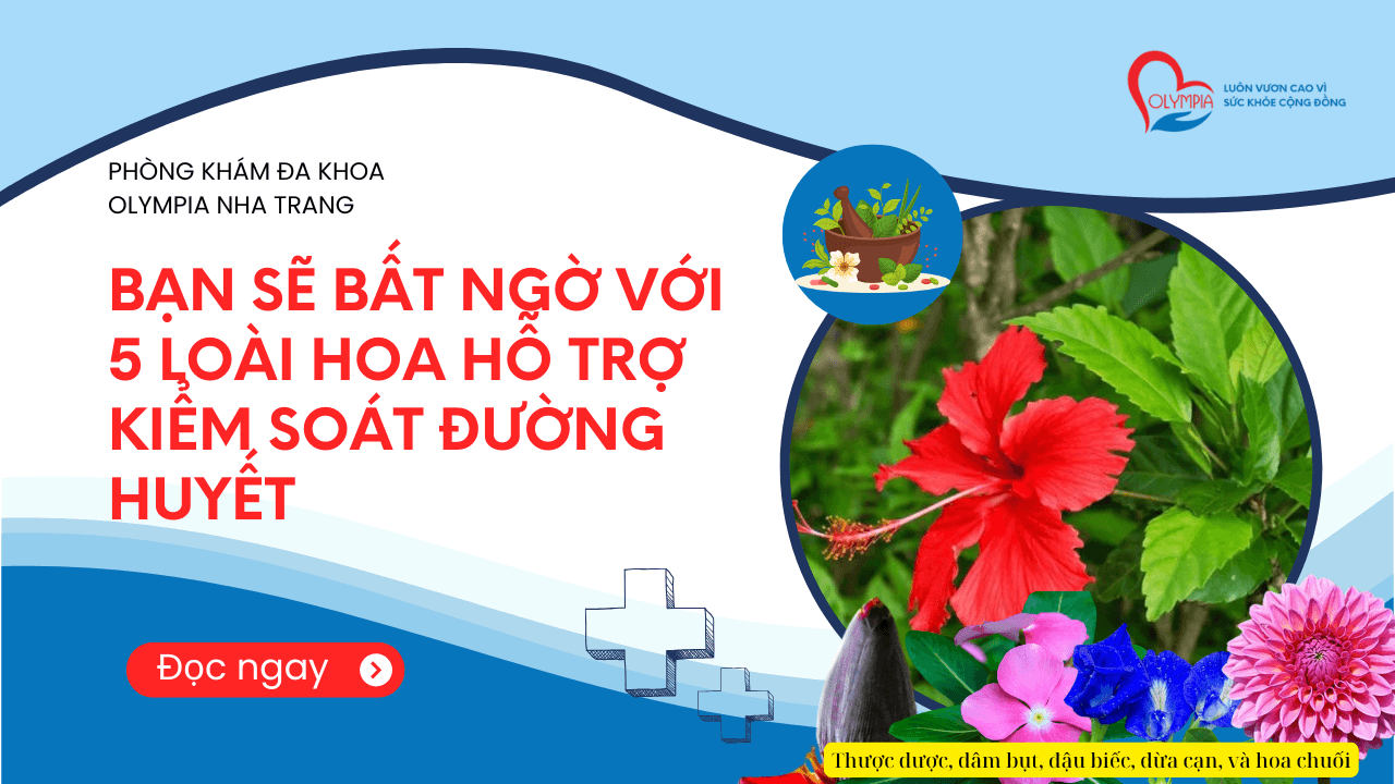 Bạn Sẽ Bất Ngờ Với 5 Loài Hoa Hỗ Trợ Kiểm Soát Đường Huyết - phòng khám đa khoa olympia nha trang