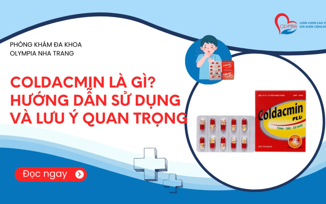 Coldacmin là gì? Hướng dẫn sử dụng và lưu ý quan trọng