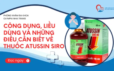 Công dụng, Liều Dùng và Những Điều Cần Biết về Thuốc Atussin Siro