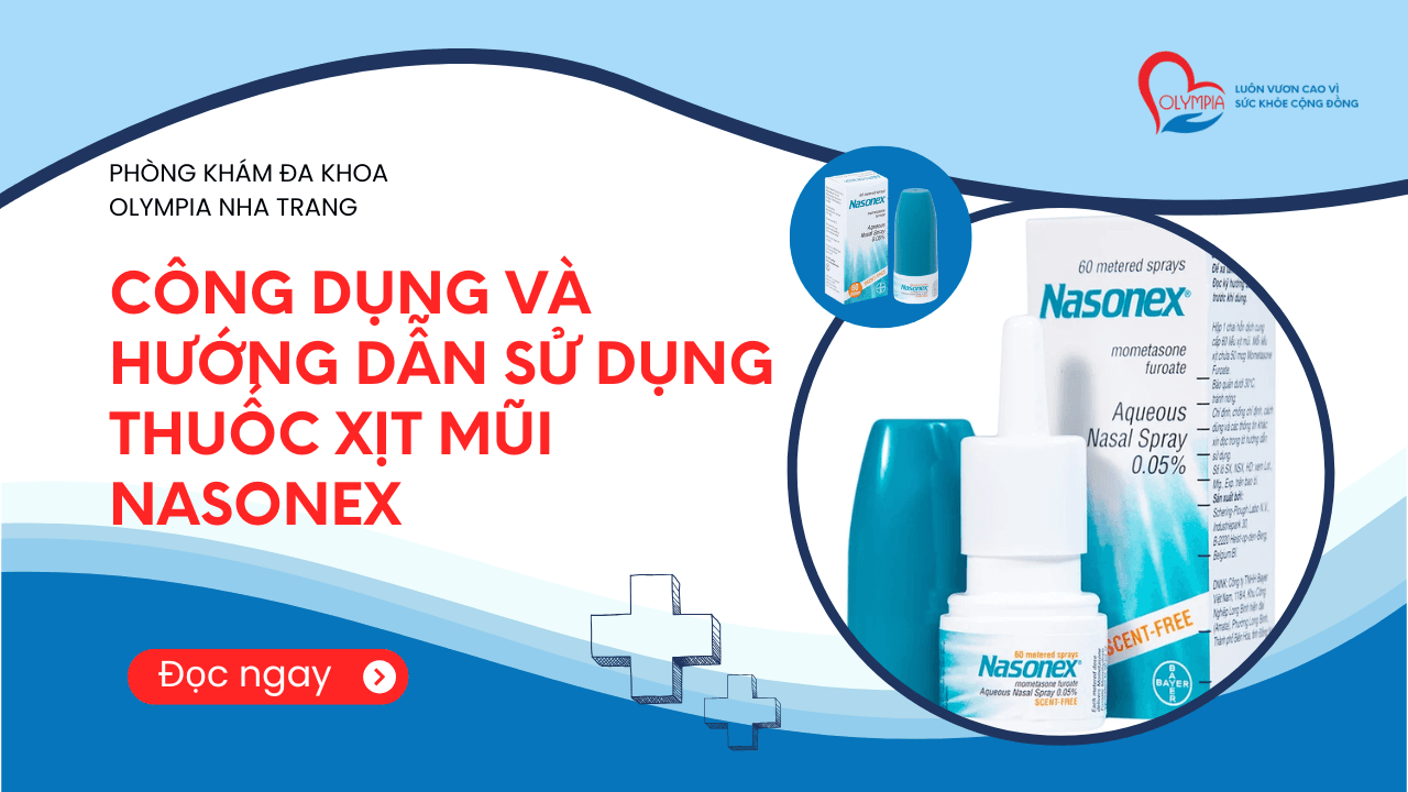 Công dụng và hướng dẫn sử dụng thuốc xịt mũi Nasonex - phòng khám đa khoa olympia nha trang