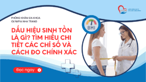 Dấu Hiệu Sinh Tồn Là Gì Tìm Hiểu Chi Tiết Các Chỉ Số Và Cách Đo Chính Xác - phòng khám đa khoa olympia nha trang