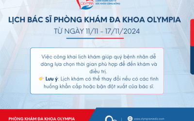 Lịch làm việc Bác Sĩ Phòng khám Đa khoa Olympia – Tuần 46 (Từ ngày 11/11 – 17/11/24)