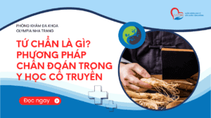 Tứ chẩn là gì Phương pháp chẩn đoán trong Y học cổ truyền - phòng khám đa khoa olympia