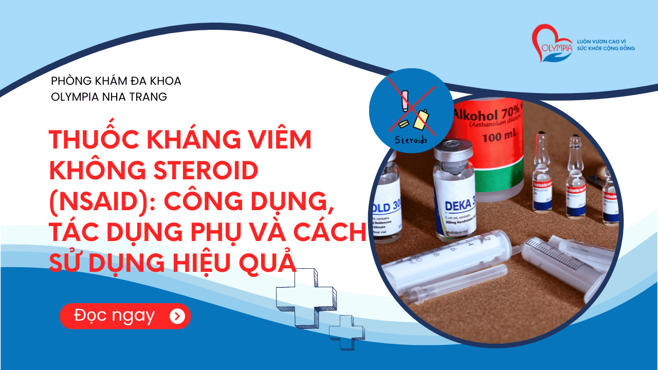 Thuốc Kháng Viêm Không Steroid (NSAID)- Công Dụng, Tác Dụng Phụ và Cách Sử Dụng Hiệu Quả - phòng khám đa khoa olympia (1)