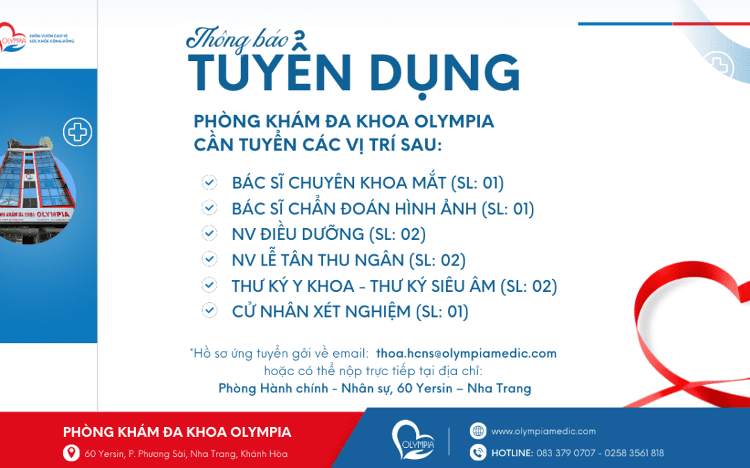 PHÒNG KHÁM ĐA KHOA OLYMPIA CẦN TUYỂN CÁC VỊ TRÍ SAU - phòng khám đa khoa olympia