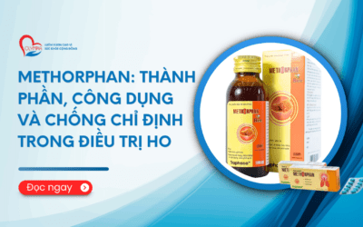 Methorphan: Thành Phần, Công Dụng và Chống Chỉ Định Trong Điều Trị Ho