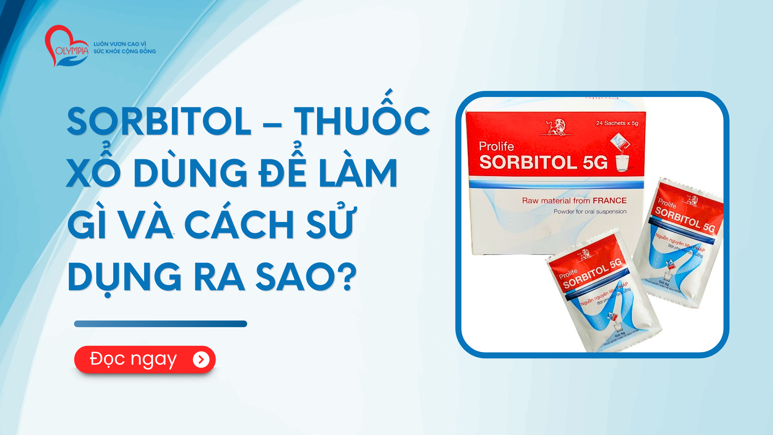 Sorbitol – Thuốc xổ dùng để làm gì và cách sử dụng ra sao - phòng khám đa khoa olympia