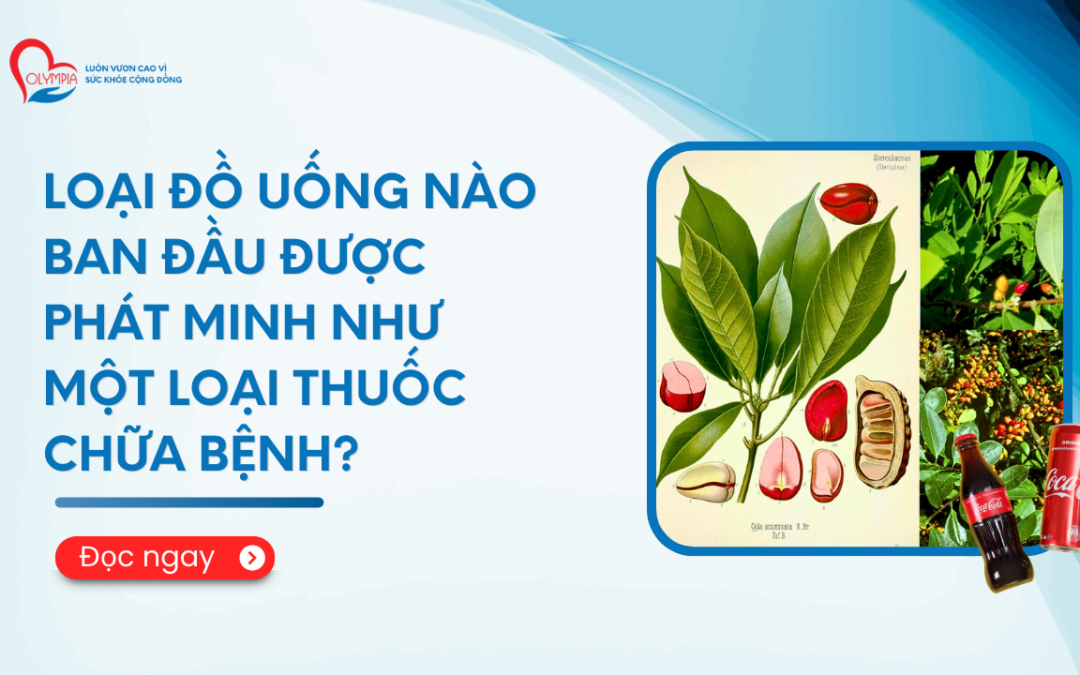 Loại đồ uống nào ban đầu được phát minh như một loại thuốc chữa bệnh?
