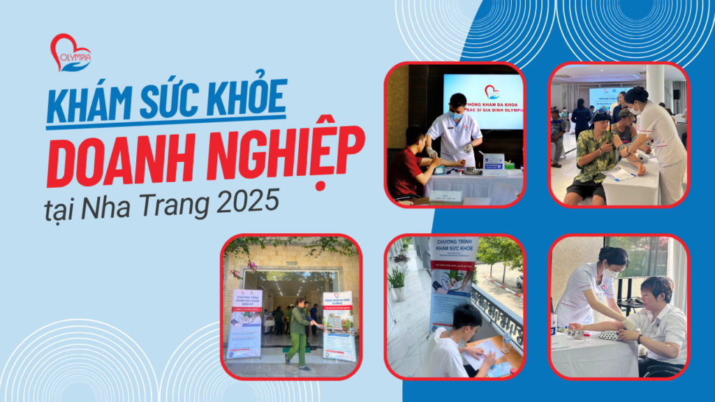 Khám Sức Khỏe Doanh Nghiệp 2025 Tại Nha Trang Nên Khám Ở Đâu - phòng khám đa khoa olympia