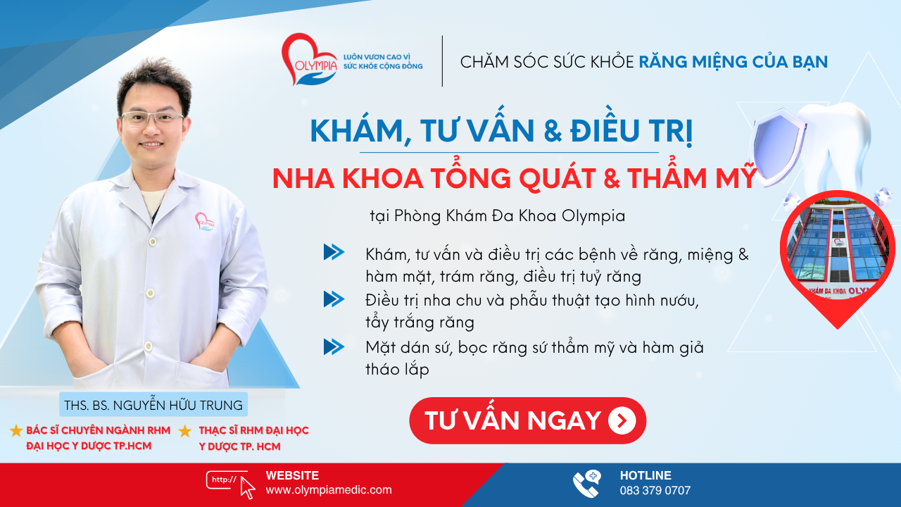 KHÁM, TƯ VẤN và ĐIỀU TRỊ nha khoa tổng quát - THẨM MỸ - ths bs nguyễn hữu trung - phòng khám đa khoa olympia KHÁM, TƯ VẤN và ĐIỀU TRỊ nha khoa tổng quát - THẨM MỸ - ths bs nguyễn hữu trung - phòng khám đa khoa olympia