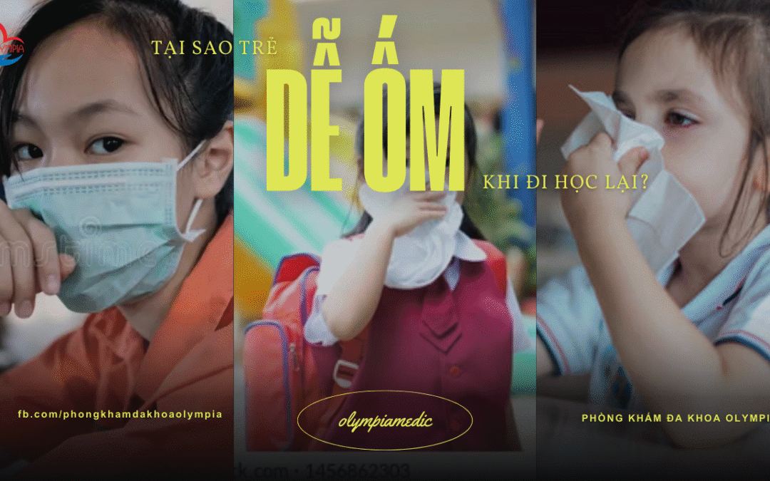 Tại sao trẻ dễ ốm khi đi học lại? Bật mí nguyên nhân và giải pháp