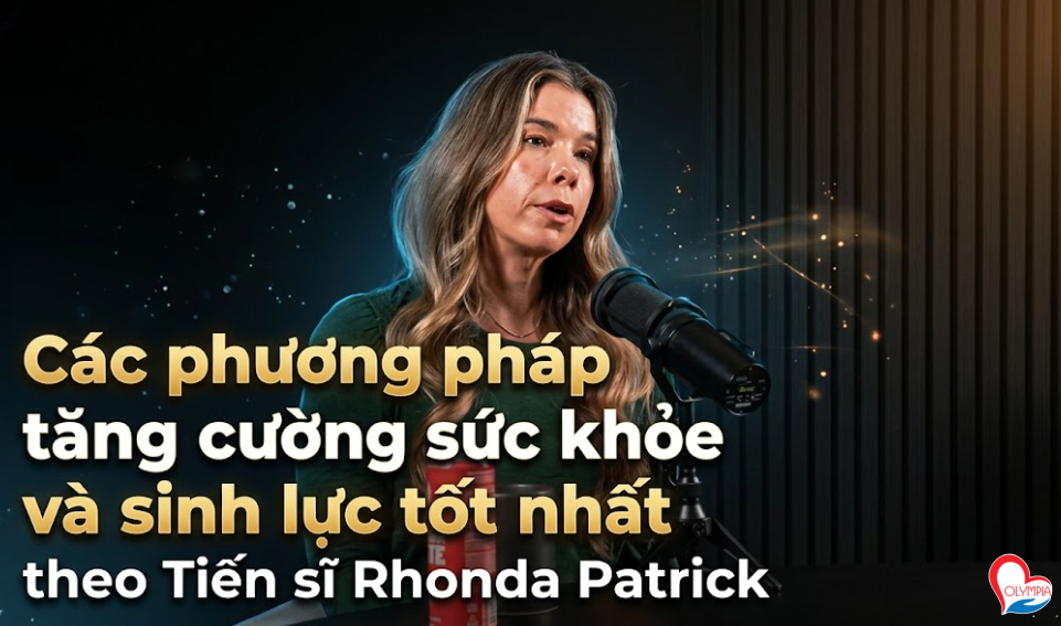 các phương pháp tăng cường sức khỏe và sinh lực tốt nhất theo tiến sĩ rhonda patrick các phương pháp tăng cường sức khỏe và sinh lực tốt nhất theo tiến sĩ rhonda patrick