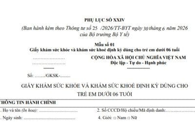 Thông tư 25/2026/TT-BYT – 3 mẫu giấy khám sức khỏe mới và cách áp dụng đúng cho từng nhóm tuổi