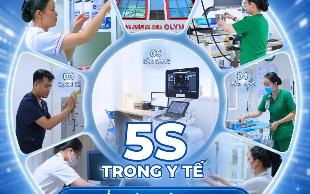 5S TRONG Y TẾ – CHUẨN HÓA KHÔNG GIAN, NÂNG TẦM CHẤT LƯỢNG