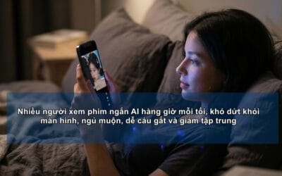 “Chỉ xem vài phút” rồi ngủ lúc 2 giờ sáng: Vì sao PHIM NGẮN AI dễ khiến chúng ta khó dừng lại?