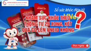 Khám sức khỏe theo Thông tư 25 xong, kết quả có lên VNeID không