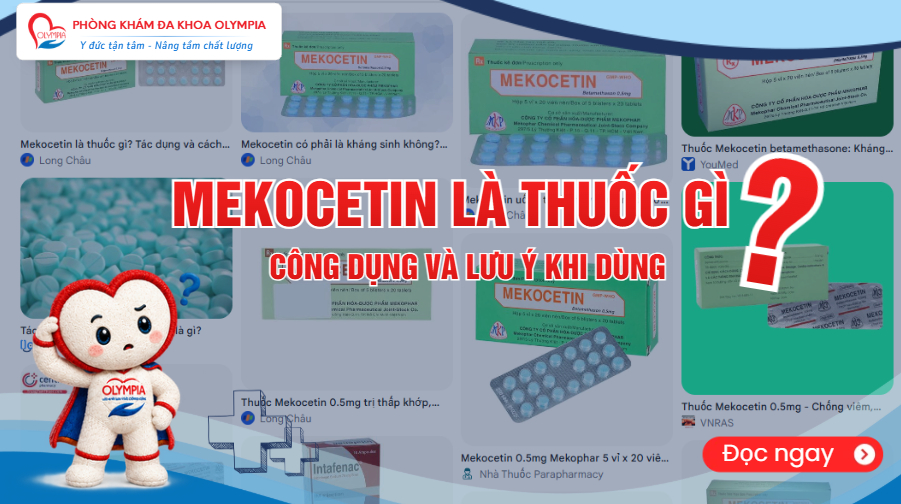 Mekocetin là thuốc gì Mekocetin là thuốc gì