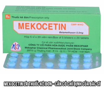 Vỉ thuốc viên nén Mekocetin betamethasone 0,5mg cùng đơn thuốc của bác sĩ