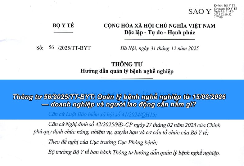 Thông tư 56/2025/TT-BYT hướng dẫn quản lý bệnh nghề nghiệp có hiệu lực từ 15/02/2026